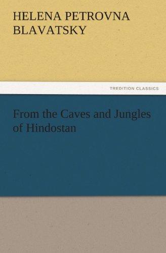 From the Caves and Jungles of Hindostan (TREDITION CLASSICS)