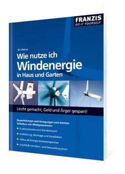 Wie nutze ich Windenergie in Haus und Garten?