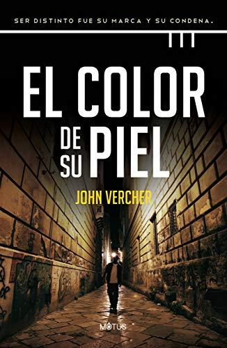 El color de su piel: Ser distinto fue su marca y su condena (Motus, Band 3)