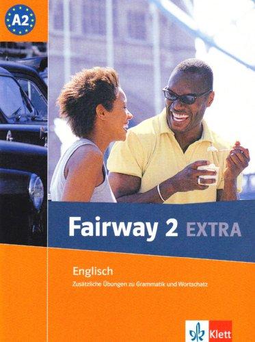 Fairway Extra. Übungsheft A2. Grammatiktrainer