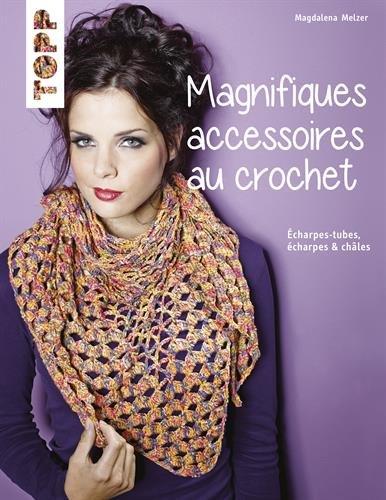 Magnifiques accessoires au crochet