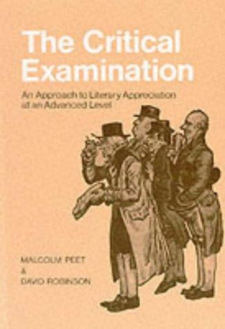 The Critical Examination: An Approach to Literary Appreciation at an Advanced Level