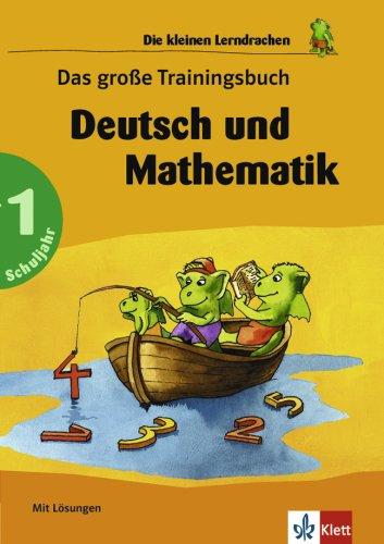 Das große Trainingsbuch Deutsch und Mathematik: 1. Schuljahr