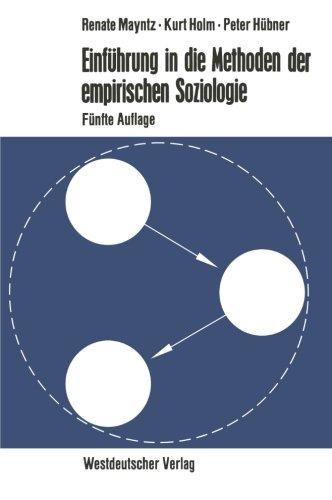 Einführung in die Methoden der Empirischen Soziologie (German Edition)