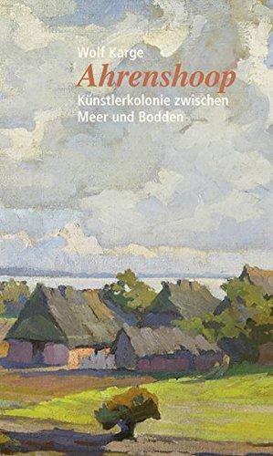 Ahrenshoop: Künstlerkolonie zwischen Meer und Bodden