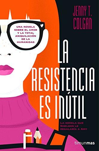 La resistencia es inútil (Ciencia Ficción)