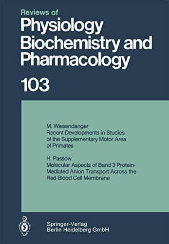 Reviews of Physiology, Biochemistry and Pharmacology 103