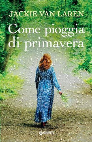 Come pioggia di primavera