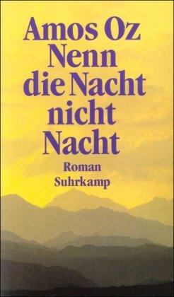 Nenn die Nacht nicht Nacht: Roman