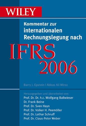 IFRS 2006: Wiley Kommentar zur internationalen Rechnungslegung