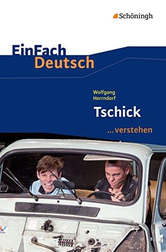 EinFach Deutsch ...verstehen: Wolfgang Herrndorf: Tschick