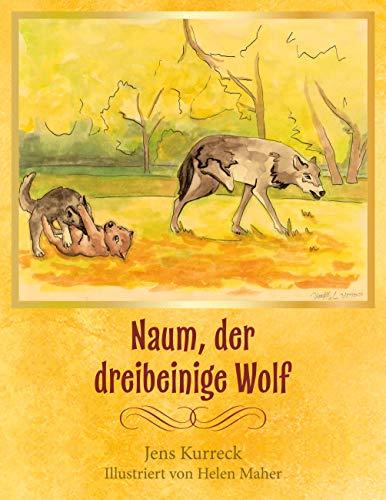 Naum, der dreibeinige Wolf