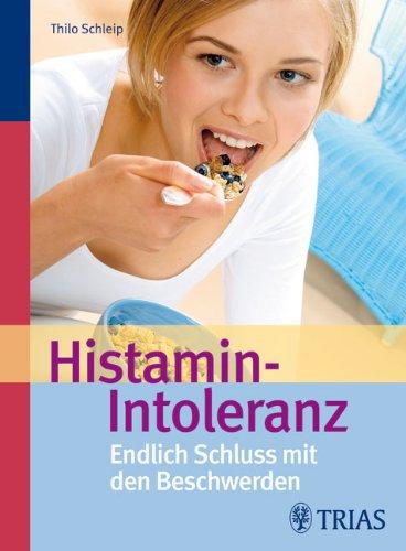 Histamin-Intoleranz: Endlich Schluss mit den Beschwerden