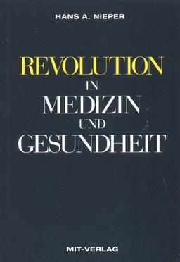 REVOLUTION in Medizin und Gesundheit