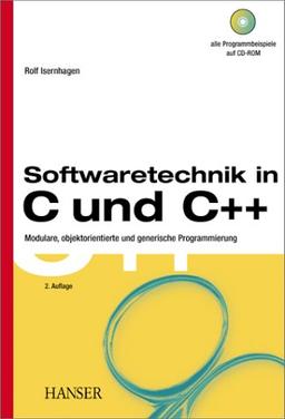 Softwaretechnik in C und C++: Modulare, objektorientierte und generische Programmierung