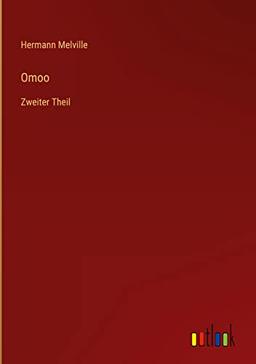 Omoo: Zweiter Theil