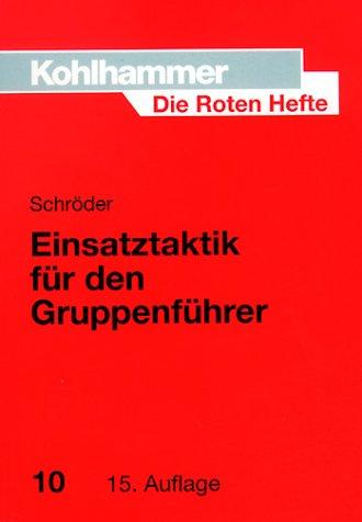 Die Roten Hefte, Bd.10, Einsatztaktik für den Gruppenführer