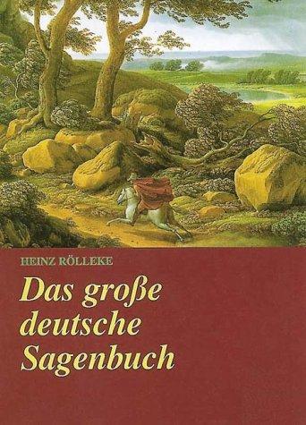 Das große deutsche Sagenbuch