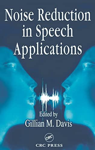 Noise Reduction in Speech Applications (Electrical Engineering and Applied Signal Processing Series)