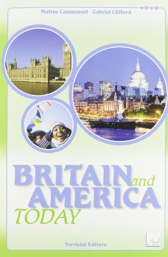 Britain and America today. Con CD Audio. Per la Scuola media