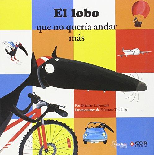 EL LOBO QUE NO QUERÍA ANDAR (MIS PEQUEÑAS HISTORIAS)