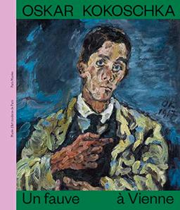 Oskar Kokoschka : un fauve à Vienne