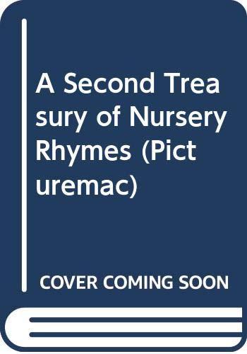 A Second Treasury Of Nursery Rhymes (Picturemac)