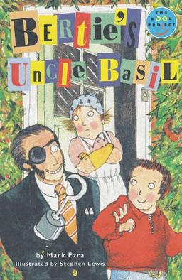 Bertie's Uncle Basil Independent Readers Fiction 3 (LONGMAN BOOK PROJECT)