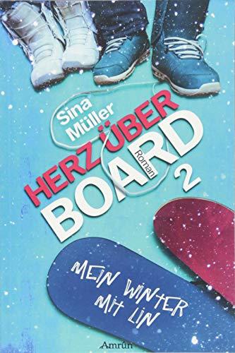 Herz über Board 2: Mein Winter mit Lin