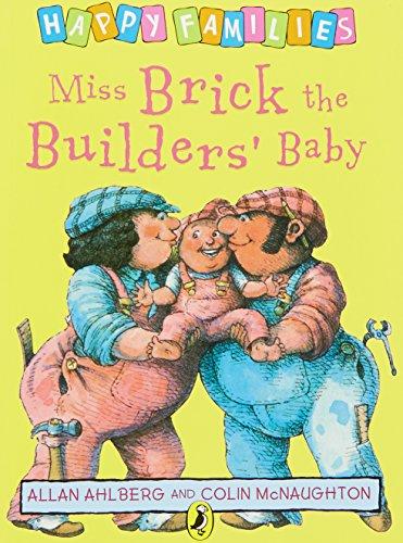 Miss Brick the Builders' Baby (Happy Families)