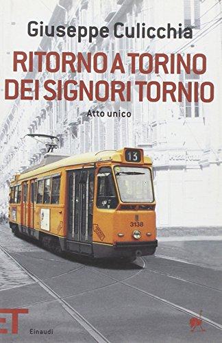 Ritorno a Torino dei signori Tornio. Atto unico