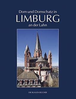 Dom und Domschatz in Limburg (Die Blauen Bücher)