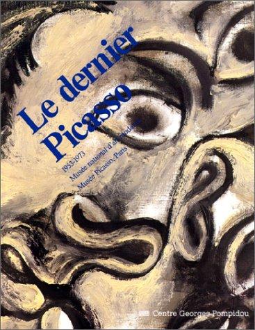 Le dernier Picasso : 1953-1973