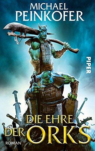 Die Ehre der Orks: Roman