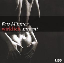 Ein Schwuler verrät seiner besten Freundin, was Männer wirklich antörnt. CD