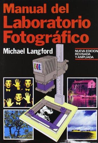 Manual del laboratorio fotográfico (Fotografía, Band 4)