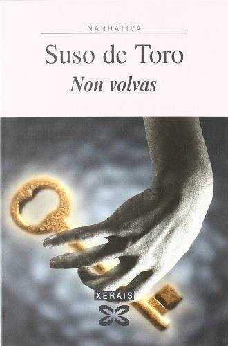 Non volvas : fila da madrugada (Edición Literaria - Narrativa)