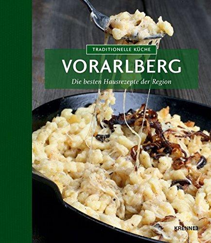 Traditional Cooking Vorarlberg: The region´s best original recipes