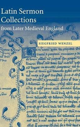 Latin Sermon Collections from Later Medieval England: Orthodox Preaching in the Age of Wyclif (Cambridge Studies in Medieval Literature, Band 53)