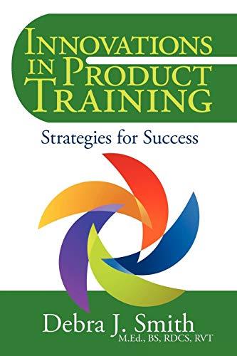 Innovations In Product Training: Strategies For Success