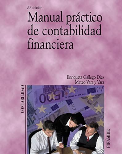 Manual práctico de contabilidad financiera (Economía y Empresa)