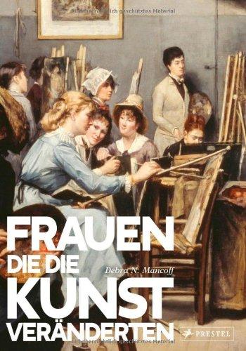 Frauen, die die Kunst veränderten