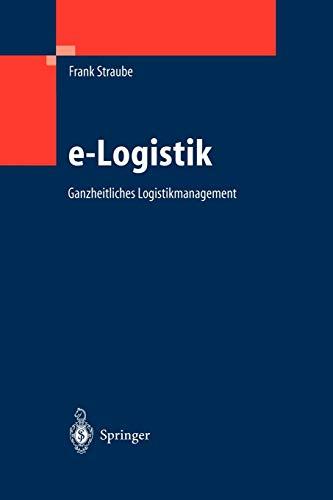 e-Logistik: Ganzheitliches Logistikmanagement (German Edition)