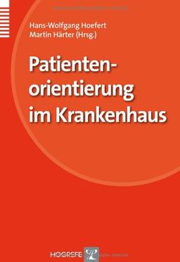 Patientenorientierung im Krankenhaus (Organisation und Medizin)