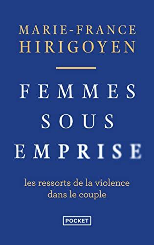 Femmes sous emprise : les ressorts de la violence dans le couple