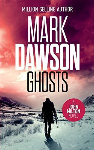 Ghosts (John Milton Series, Band 4)