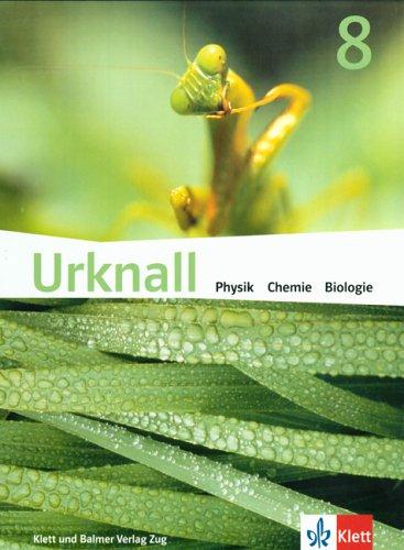 Urknall. Physik, Chemie, Biologie - Ausgabe Schweiz / Schulbuch 8