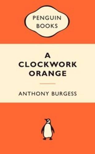 A Clockwork Orange (Popular Penguins)