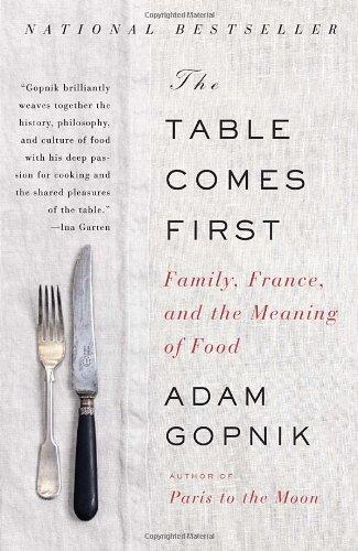 The Table Comes First: Family, France, and the Meaning of Food