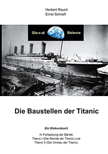 Die Baustellen der Titanic